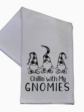 Chilling with my gnomies Funny Dish Towel 16x24 Cotton